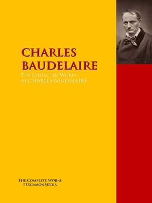 cover image of The Collected Works of CHARLES BAUDELAIRE